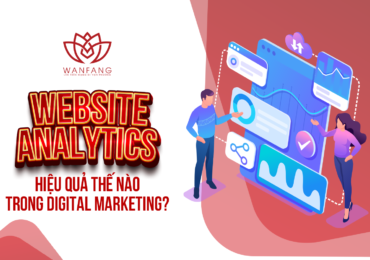 Website Analytics hiệu quả thế nào trong digital marketing?